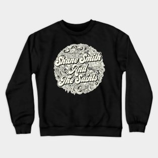 Vintage Circle - Shane Smith and The Saints Crewneck Sweatshirt